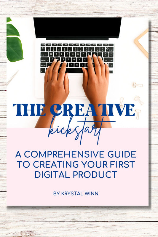 The Creative Kickstart: A Comprehensive Guide to Creating Your First Digital Product