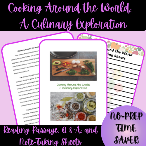 Cooking Around the World:  A Culinary Exploration Reading Passage + More