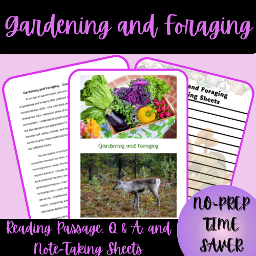 Gardening and Foraging Reading Passage, Q & A, and Note-Taking Sheets