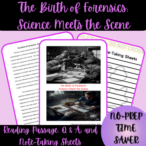 High School The Birth of Forensics Reading Passage, Q & A, and Note-Taking Sheets