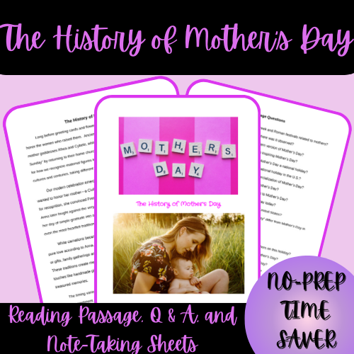 The History of Mother's Day Reading Passage, Q & A, and Note-Taking Sheets
