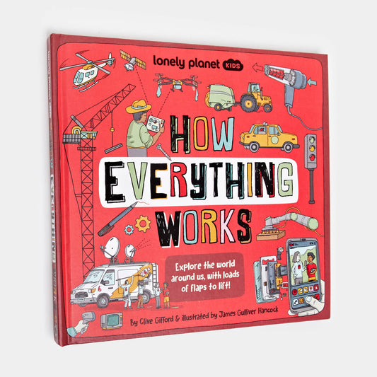 Lonely Planet Kids How Everything Works: Hardcover