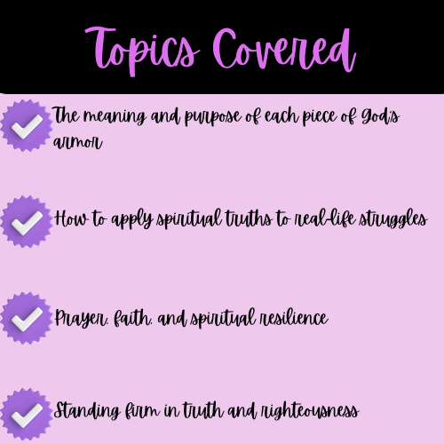 6890ffe243caa0180f947e31_3-topics-covered-the-armor-of-god-for-the-battle-bible-study-lesson-guide_1759809759267.png