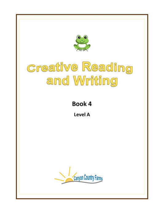 Creative Reading and Writing Book 4A