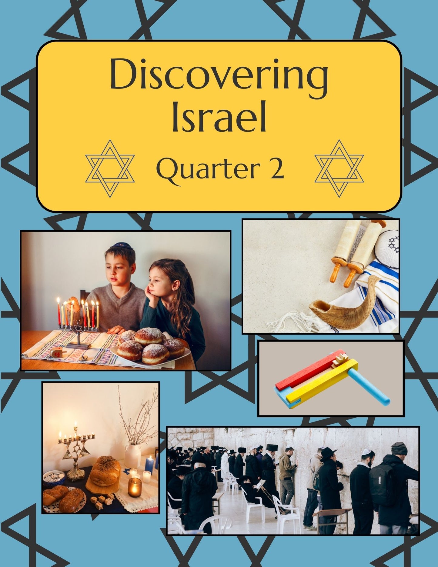 Living Lights Curriculum Quarter 2: All About Israel! DIGITAL VERSION