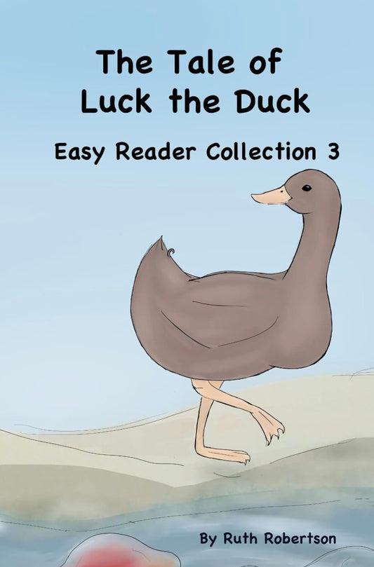 The Tale of Luck the Duck Easy Reader Collection 3