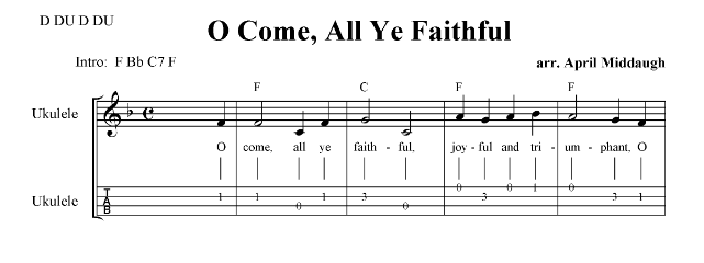 O Come All Ye Faithful (Key of F) Ukulele Sheet Music with Lyrics, Tabs and Chords