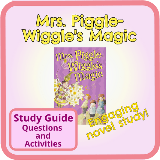 Mrs. Piggle-Wiggle's Magic Book Study Guide. Questions, Fun Activities!