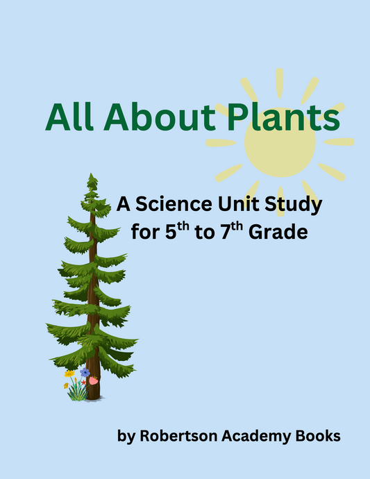 All About Plants Science Unit Study