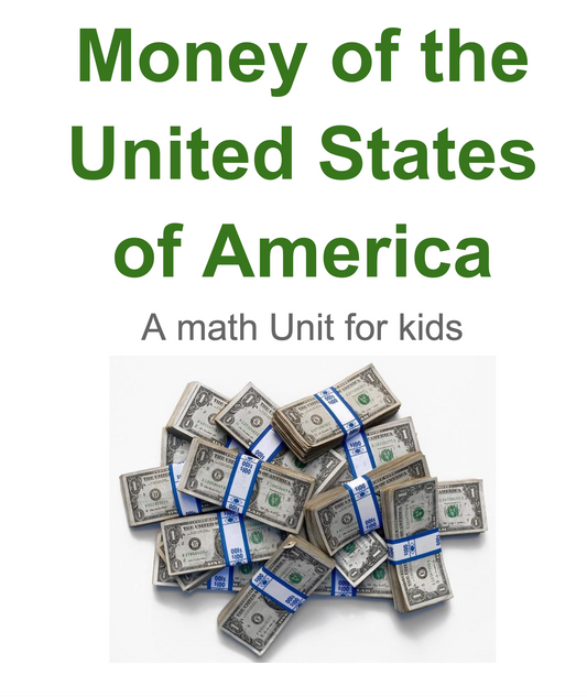 Money of the United States of America, a math unit for kids