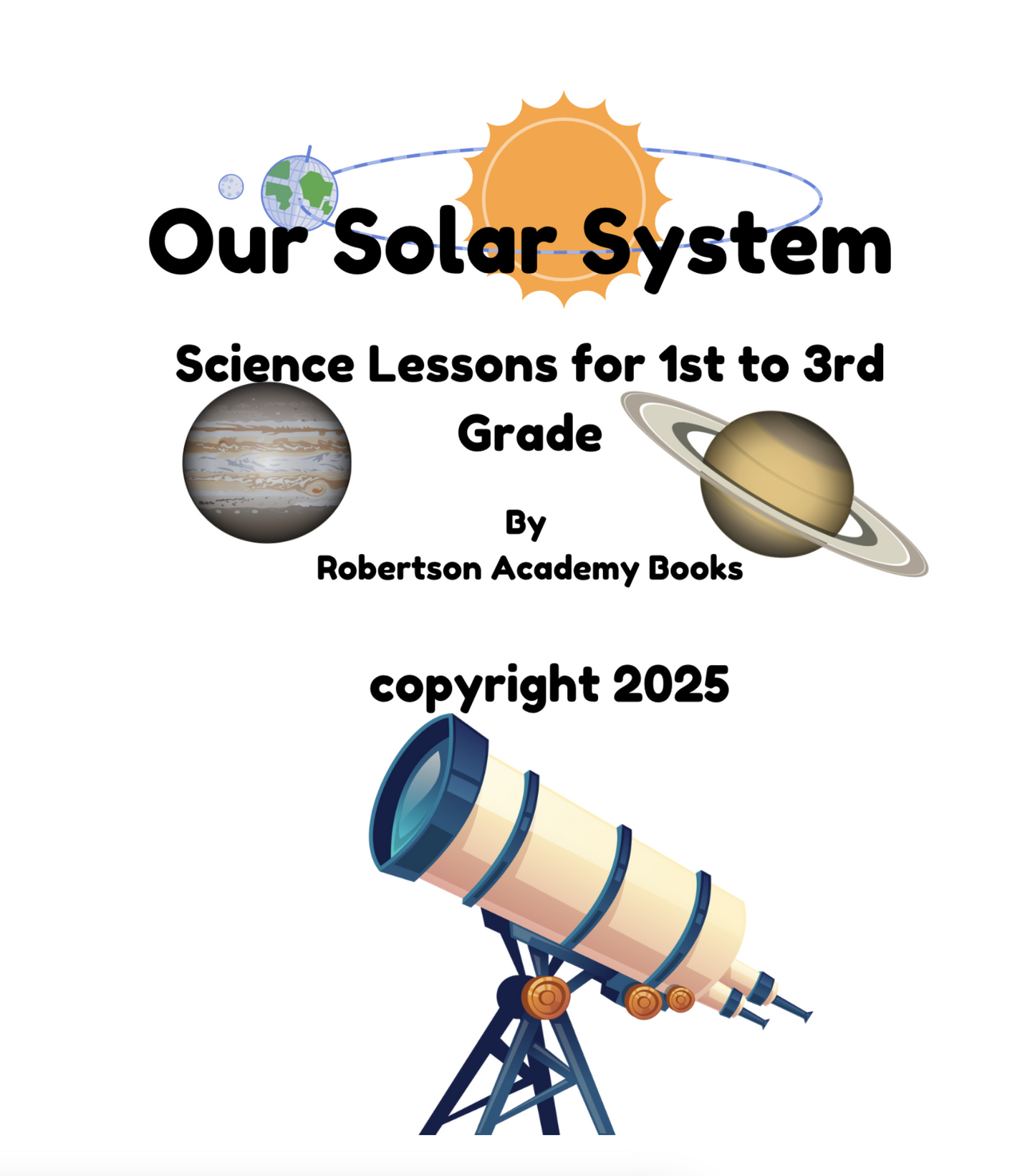 Our Solar System for 1st-3rd Grade Learners
