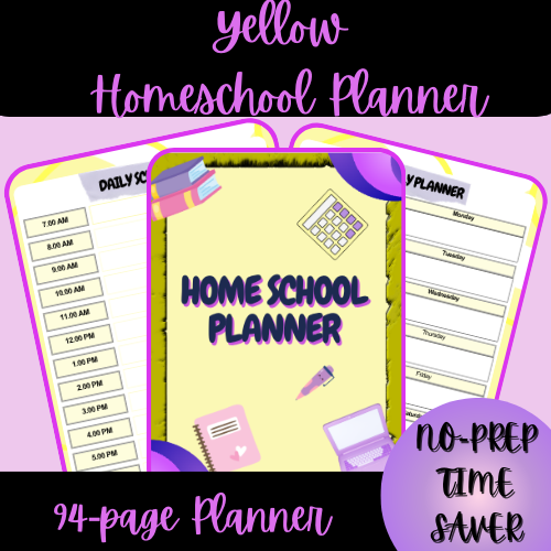 Yellow Homeschool Planner (90+ pages)