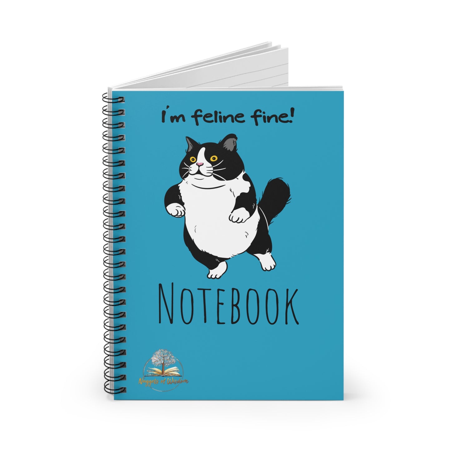 Nuggets of Wisdom I'm Feline Fine! Spiral Notebook - Ruled Line