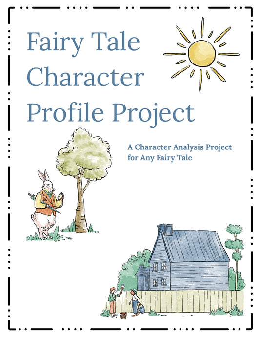 Fairy Tale Character Profile Project | Character Traits, Text Evidence & Summary