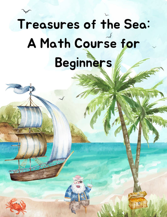 Treasures of the Sea: Pirates and Oceans Kindergarten Math: A full year curriculum: PRINT