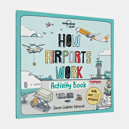 Lonely Planet Kids How Airports Work Activity Book: Trade Paperback