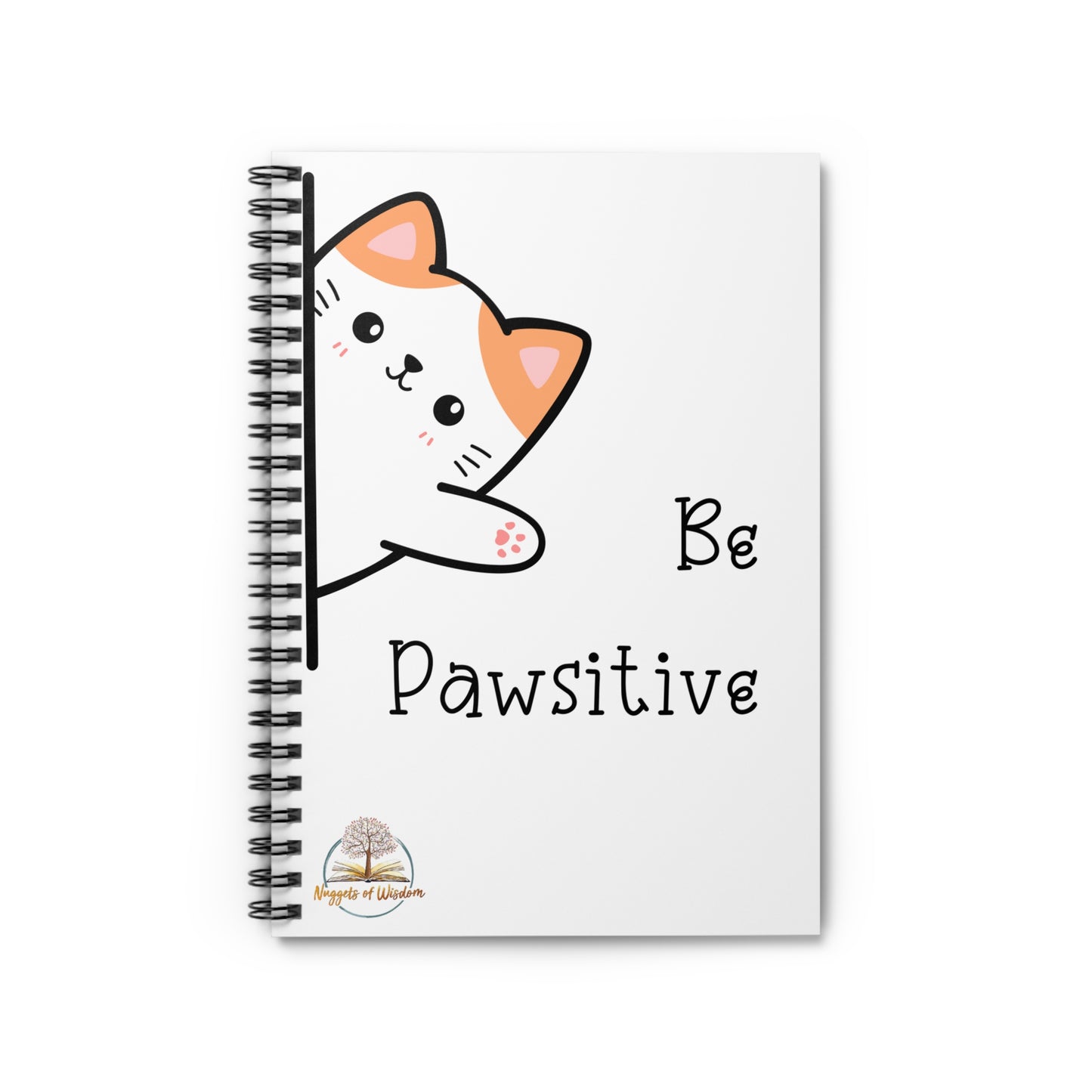 Nuggets of Wisdom "Be Pawsitive" Spiral Notebook - Ruled Line