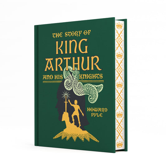 The Story of King Arthur and His Knights (Clothbound) | Howard Pyle Version