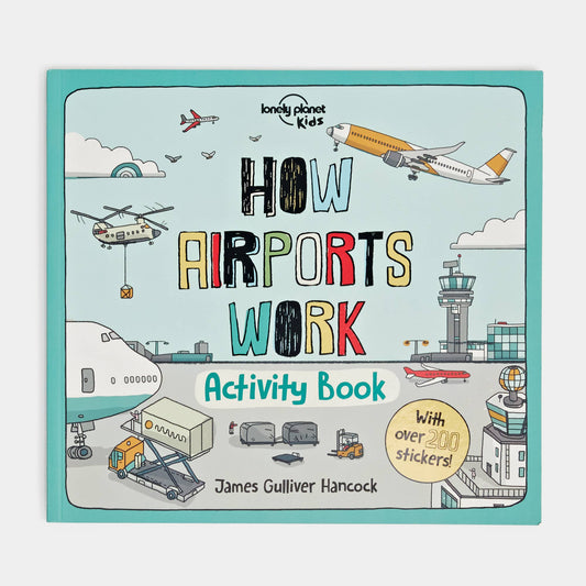 Lonely Planet Kids How Airports Work Activity Book: Trade Paperback