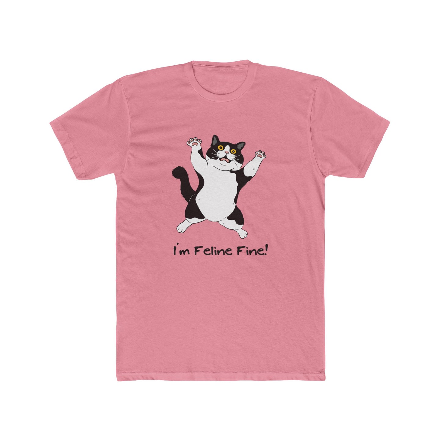 I'm Feline Fine! Unisex Cotton Crew Tee