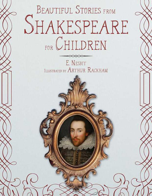 Beautiful Stories from Shakespeare for Children by E. Nesbit: Hardcover; 192 pages / English