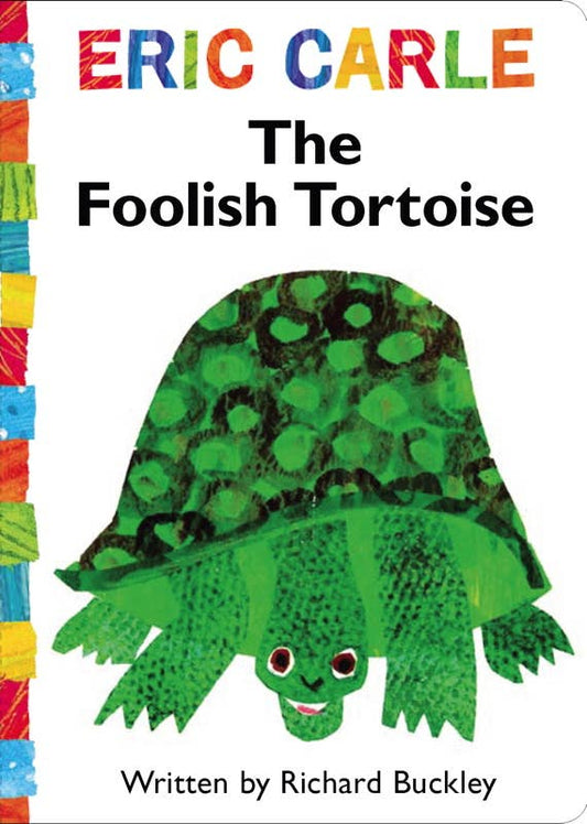 Foolish Tortoise by Richard Buckley: Board Books; 24 pages