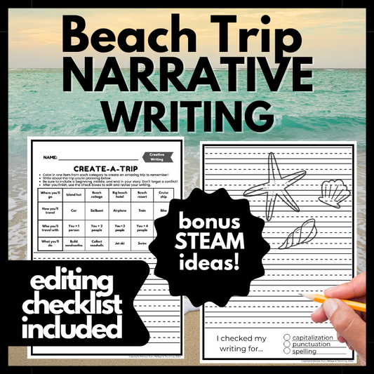 Beach Trip Narrative Writing with Editing Checklist + BONUS STEAM Activity Ideas