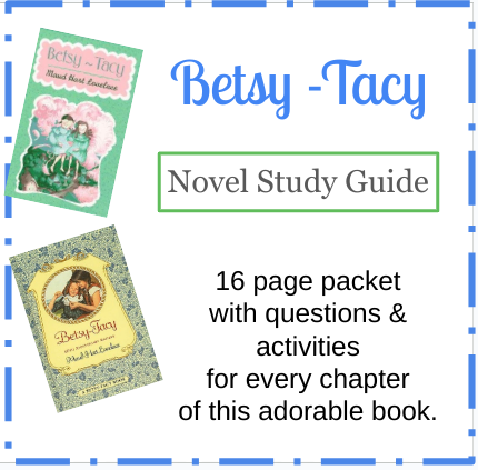 Fantastic Betsy-Tacy Book Study! Questions, Activities for Every Chapter
