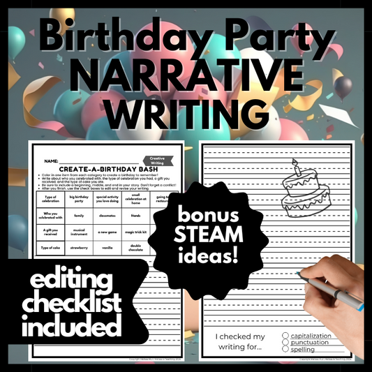 Birthday Party Narrative Writing with Editing Checklist + BONUS STEAM Ideas
