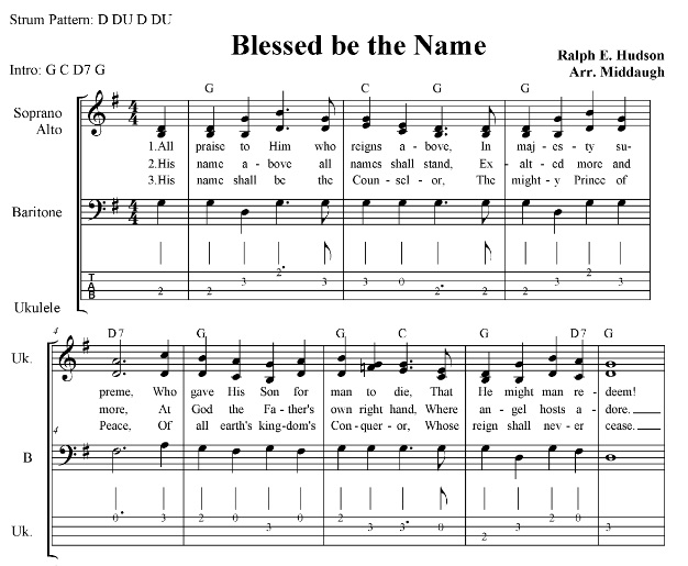 Blessed Be the Name traditional hymn for ukulele and SAB 3 part vocals