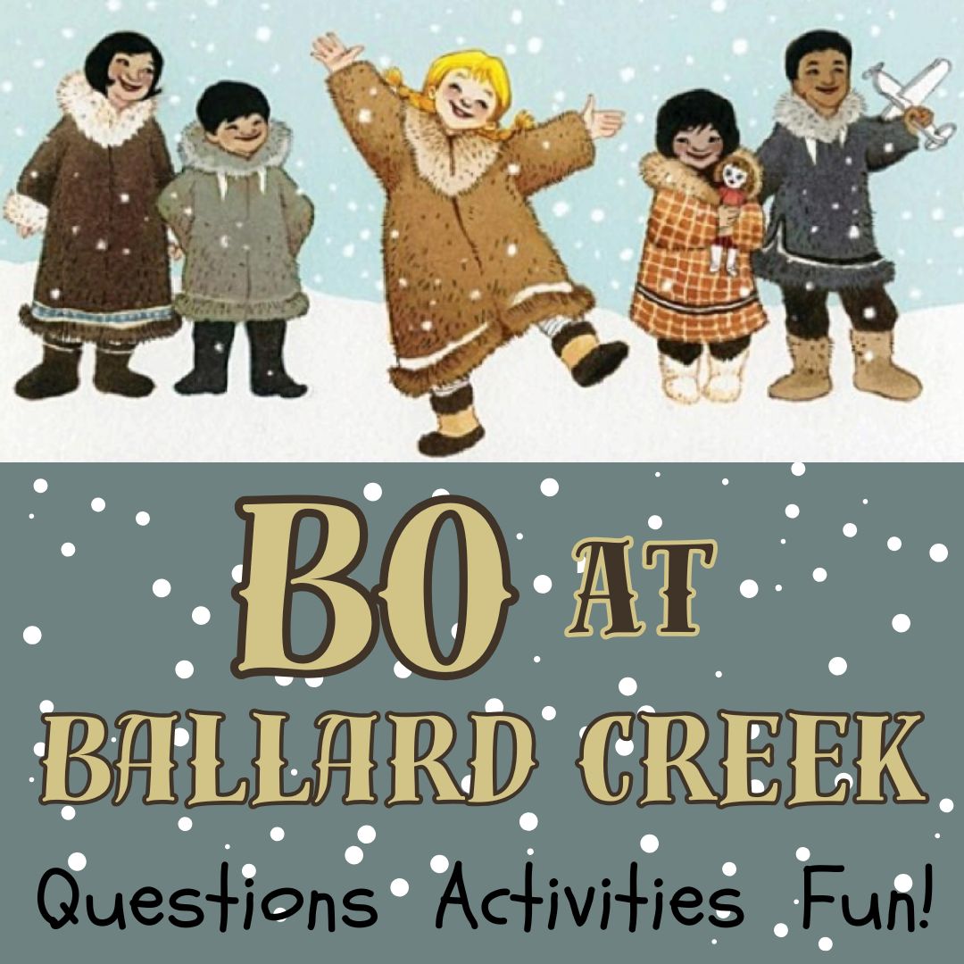 Bo at Ballard Creek. Engaging Book Study Guide. Questions, fun activities!