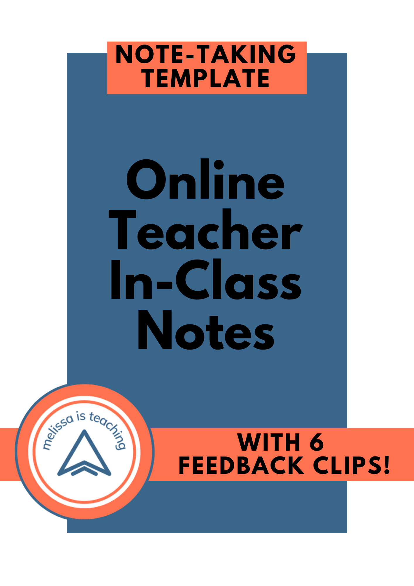 CLASS FEEDBACK SYSTEM: In-Class Notes Template & 6 Student Feedback Clips
