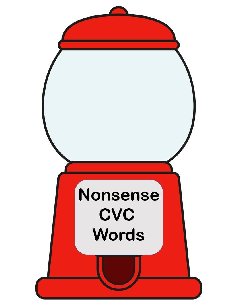 CVC Nonsense vs. Real Word Gumball Sorting Activity