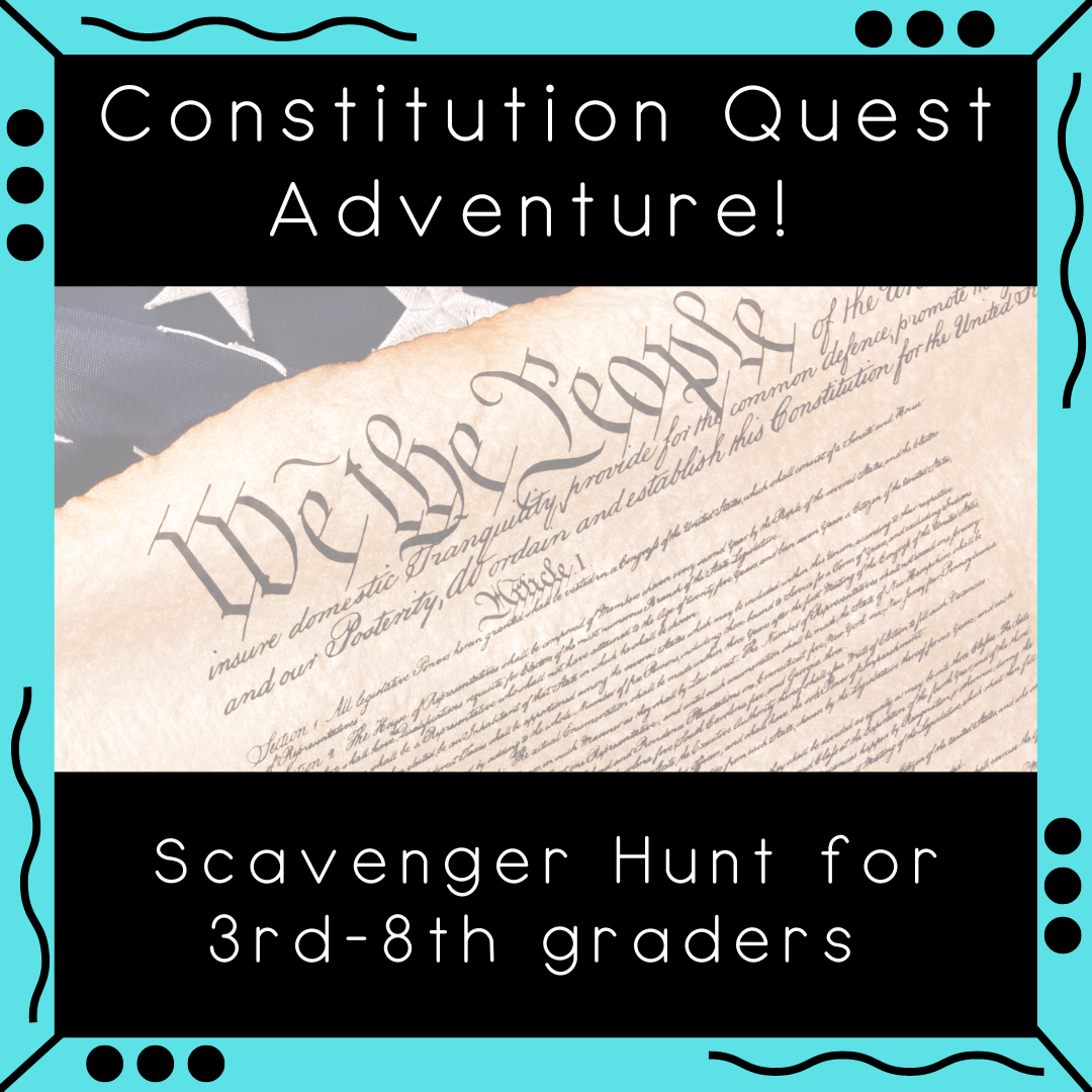 Constitution Quest Adventure Scavenger Hunt