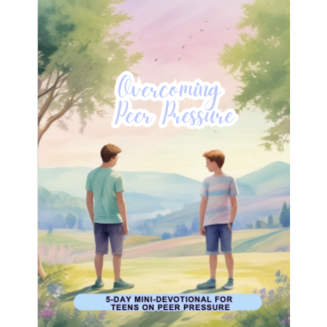 Overcoming Peer Pressure: 5-Day Teen Mini-Devotional