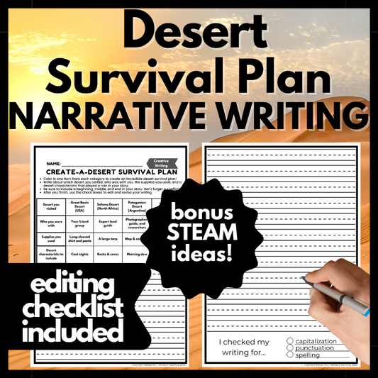Desert Survival Plan Narrative Writing with Editing Checklist BONUS STEAM Ideas