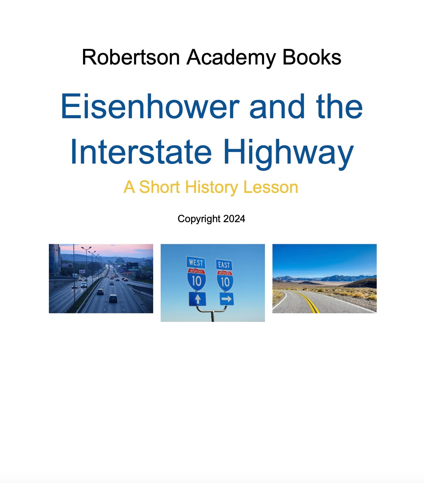 Eisenhower and the Interstate Highway