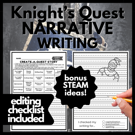 Knight's Quest Narrative Writing with Editing Checklist + BONUS STEAM Ideas