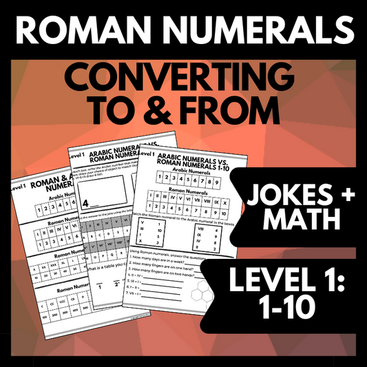 Roman Numeral Converting Practice Level 1, Numerals 1-10, Jokes & Math