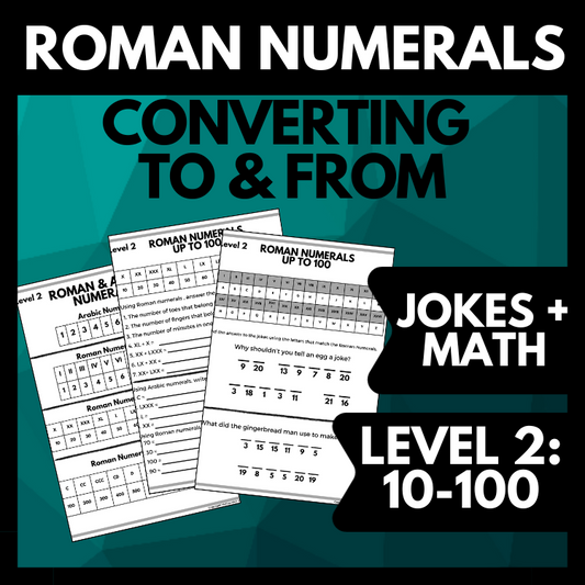 Roman Numeral Converting Practice Level 2, Numerals 10-100, Jokes, Math