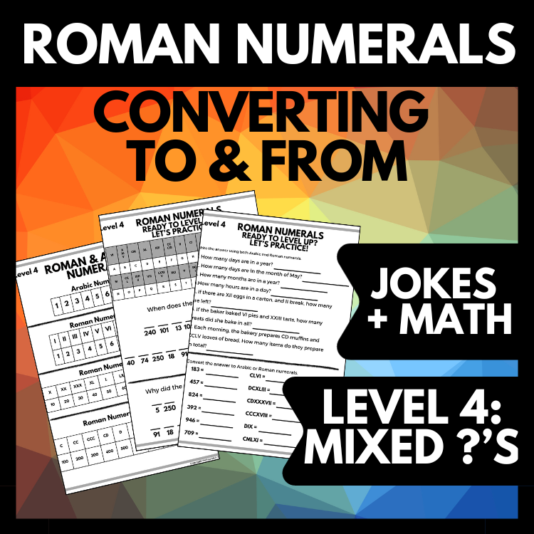 Roman Numeral Mixed Practice Level 4, Numerals 1-1000, Jokes, Math