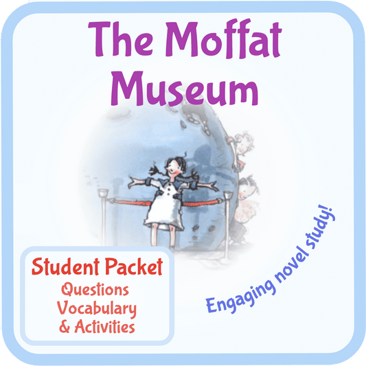 The Moffat Museum Novel Study Guide