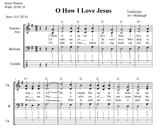 O How I Love Jesus traditional hymn for ukulele and SAB 3 part vocals