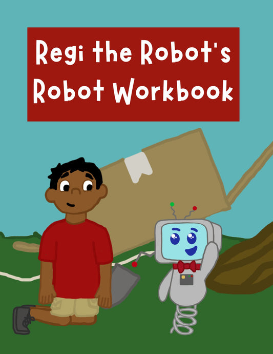 Regi the Robot's Workbook