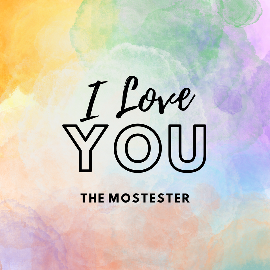 "I Love You the Mostester"