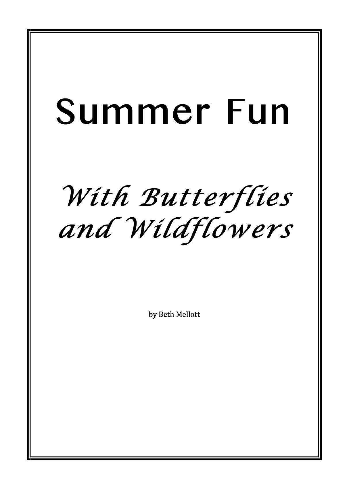 Summer Fun – With Butterflies and Wildflowers (12-Pages)