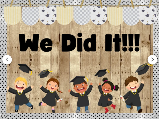 We Did It!!! Printable Graduation Classroom Bulletin Board Kit or Door Decoration | Preschool | Kindergarten | High School Class of 2024