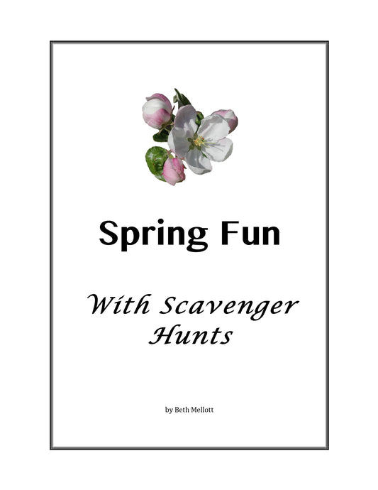 Spring Fun – With Scavenger Hunts