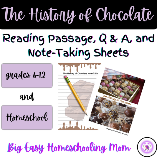 The History of Chocolate Reading Passage, Q & A, and Note-Taking Sheets