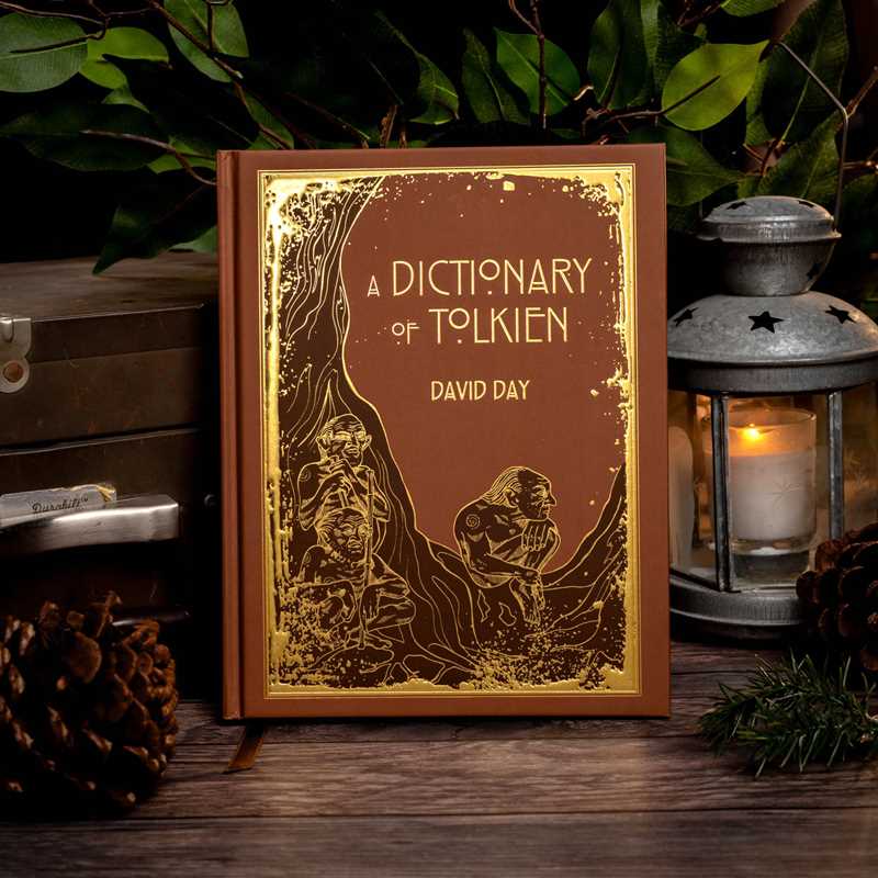 Dictionary of Tolkien Deluxe Edition by David Day: Hardcover; 256 pages / English